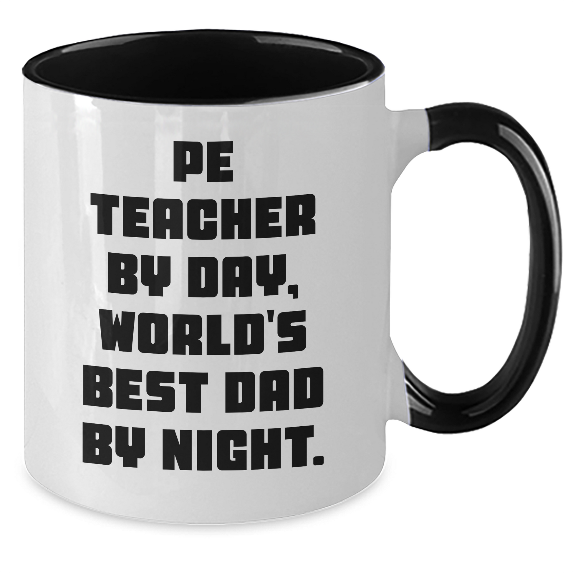 Funny PE Teacher Gifts, World's Best Dad By Night. Two Tone Coffee Mug for PE Teacher, Father's Day Unique Gifts from Men to PE Teacher - Additional