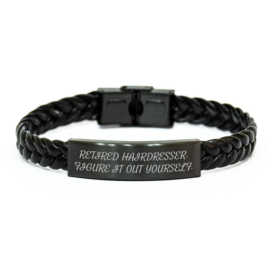 Funny Hairdresser Graduation Gifts from Friends for Hairdresser - Interlaced Leather Bracelet, Retired Hairdresser Figure It Out Yourself. - Image 1