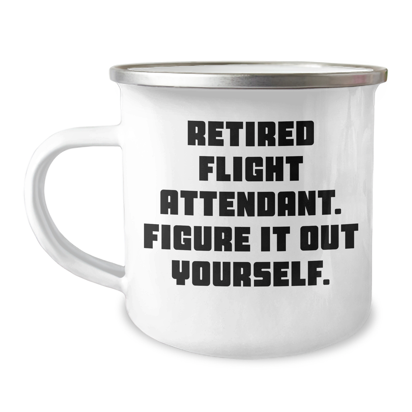 Funny Flight Attendant Gifts from Friends for Graduation - 'Figure It Out Yourself' Quote on Camping Mug - Image 1