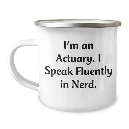 Funny Actuary Gifts from Men to Actuary Graduates, Camping Mug with 'I'm An Actuary. I Speak Fluently In genius.' Quote, Unique Graduation Gifts for Actuary Friends, Family, Coworkers - Image 1