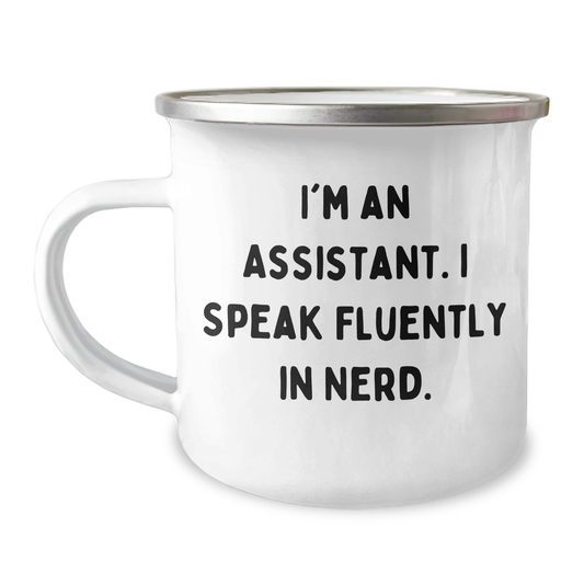 Gifts from Friends for Assistant, Funny Camping Mug, 'I'm An Assistant. I Speak Fluently In genius.' Graduation Unique Gifts - Image 1