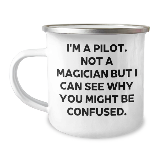 Pilot Gifts, Funny Quote Gifts from Friends, Camping Mug for Pilot Grads - Image 1