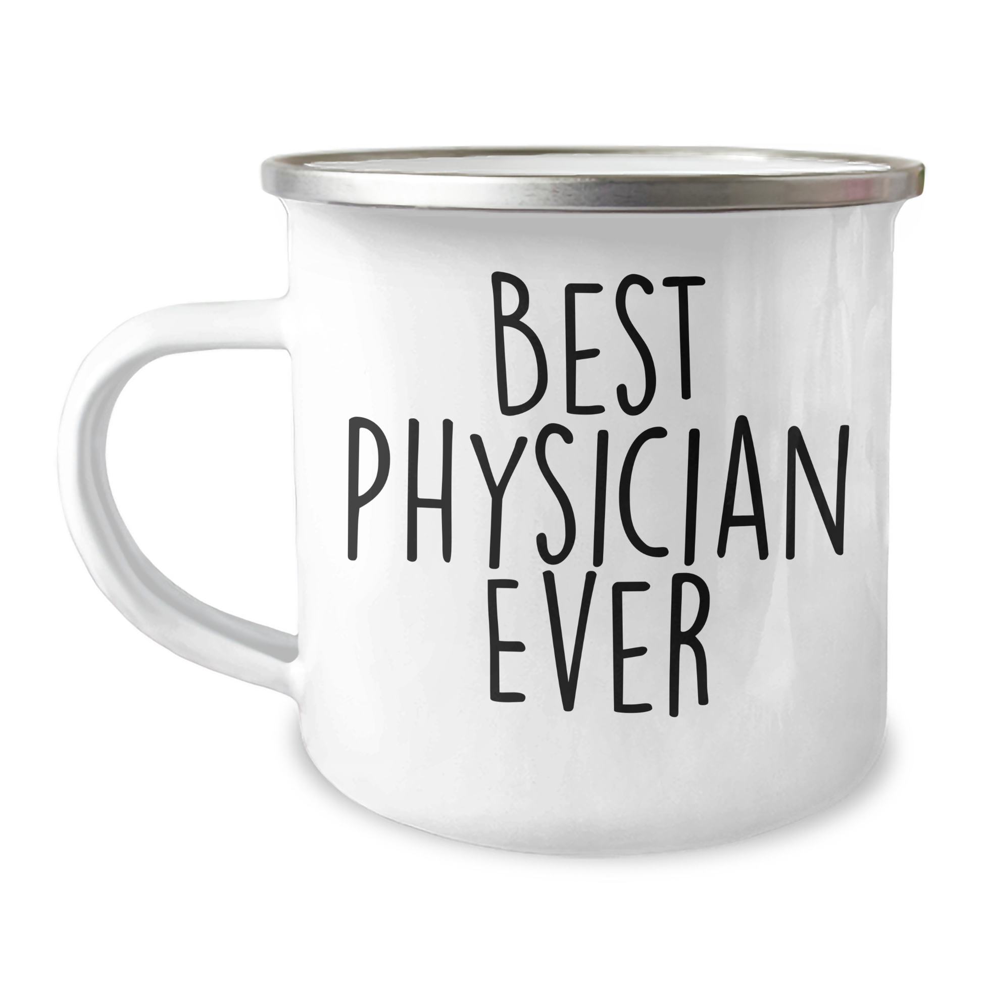 Funny Physician Gifts, Best Physician Ever Quote, 12 oz Stainless Steel Camping Mug for Graduation, Gifts from Men to Physicians - Image 1