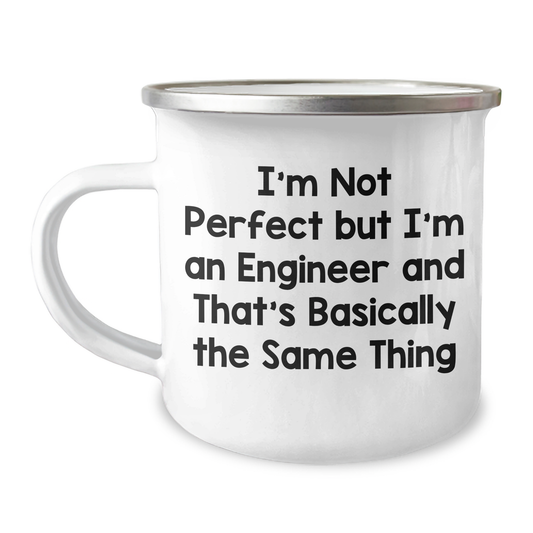 Funny Engineer Gifts, I'm Not Perfect Camping Mug for Father's Day, Gifts from Men to Friends - Image 1