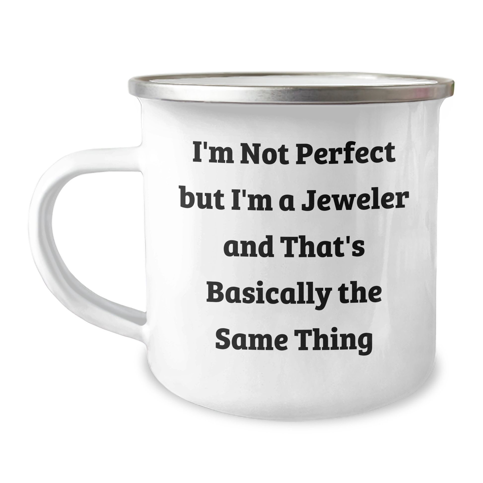 Funny Jeweler Gifts from Friends - I'm Not Perfect Camping Mug for Men, Sentimental Fathers Day Unique Gifts - Image 1