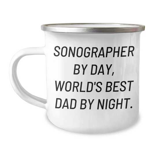 Sonographer Mug, Funny Gifts for Men, Camping Mug for Dad, Father's Day Unique Gifts from Family, 'Sonographer By Day, World's Best Dad By Night.' - Image 1
