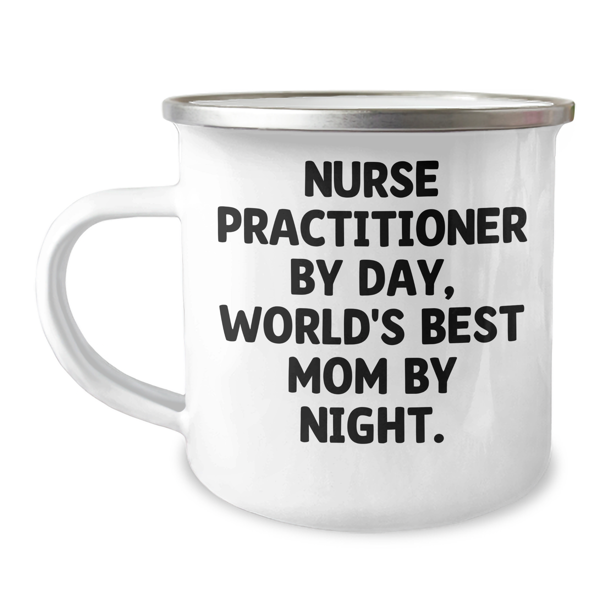Nurse Practitioner Gifts from Mom, Inspirational Camping Mug for Graduation - 'Nurse Practitioner By Day, World's Best Mom By Night.' - Image 1