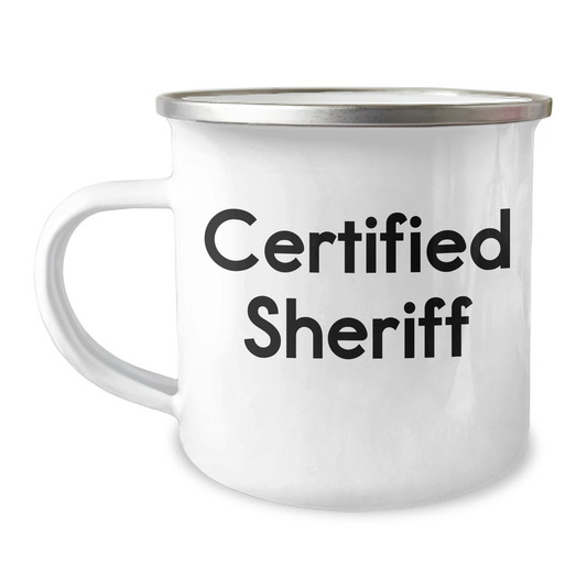 Funny Sheriff Gifts for Men, Father's Day Unique Camping Mug, 'Certified Sheriff' Quote, 12 oz Stainless Steel with Enamel Finish, Ideal Gifts from Family, Friends, or Coworkers - Image 1
