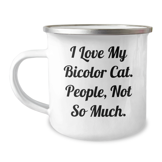 Bicolor Cat Gifts from Family, Unique Camping Mug for Graduation, Funny Quote 'I Love My Bicolor Cat. People, Not So Much.' - Image 1