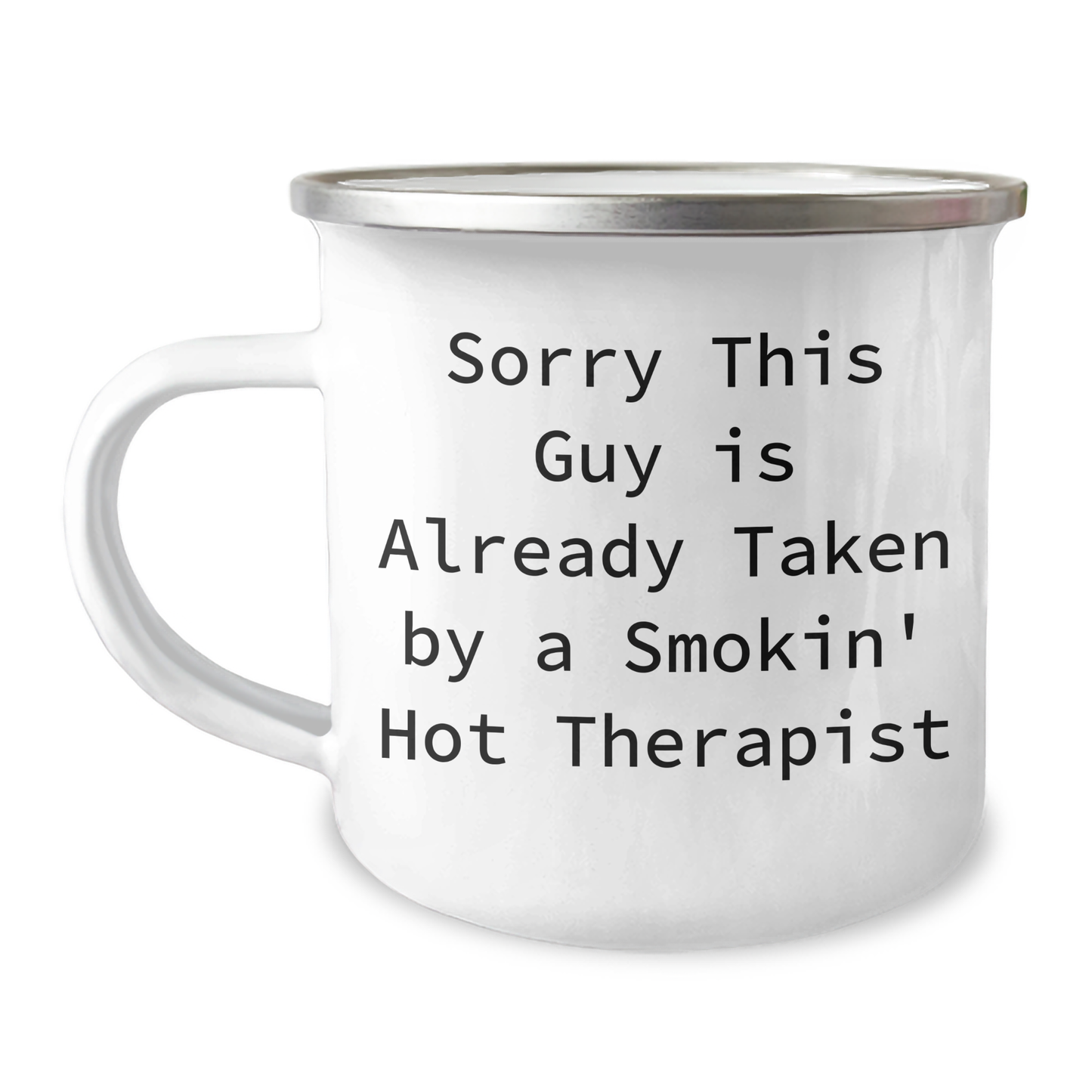Funny Therapist Gifts, Sorry This Guy Is Already Taken By A Smokin' Hot Therapist, Camping Mug for Men, Fathers Day Unique Gifts from Friends, Family, Coworkers - Image 1