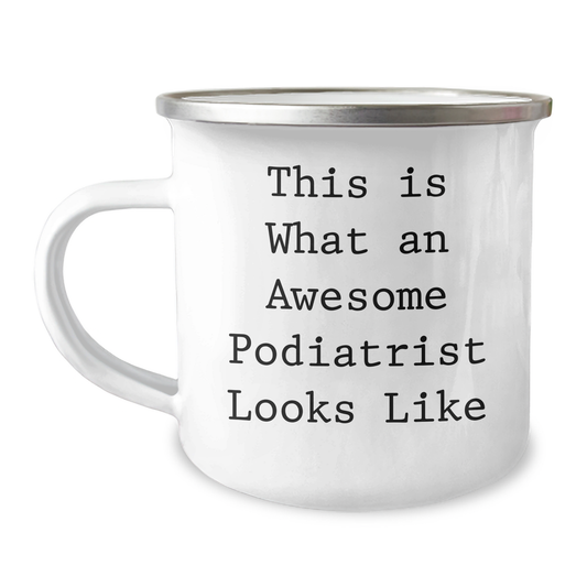 Funny Podiatrist Gifts from Men - This Is What An Awesome Podiatrist Looks Like - Camping Mug for Father's Day - Image 1