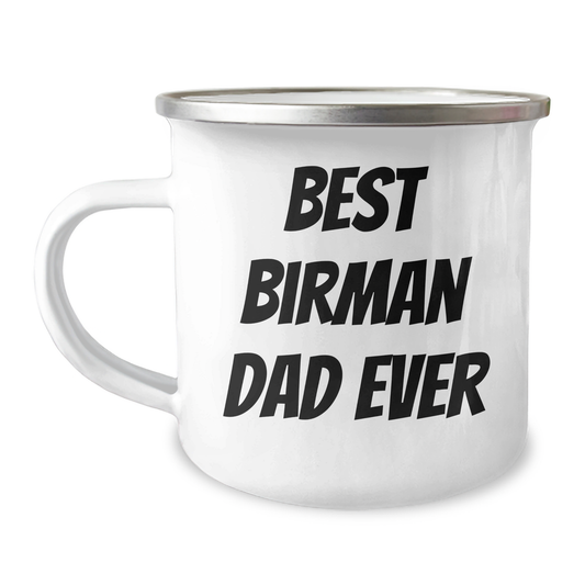 Best Birman Dad Ever Funny Gifts from Friends to Family on Father's Day, Birman Cat Lovers Camping Mug for Men, 12 oz Stainless Steel Enamel Finish - Image 1