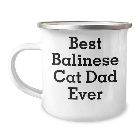 Funny Balinese Cat Dad Ever Gifts from Family for Men on Father's Day Camping Mug, Best Balinese Cat Dad Ever Enamel Print, 12 oz Stainless Steel - Image 1