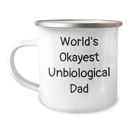 Funny Unbiological Dad Gifts from Friends - World's Okayest Unbiological Dad Camping Mug for Men, Unique Graduation Gift for Unbiological Dad - Image 1