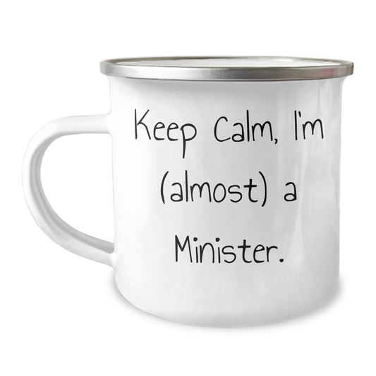 Funny Minister Gifts, Keep Calm I'm (Almost) A Minister Camping Mug for Graduation, Gifts from Friends or Family - Image 1