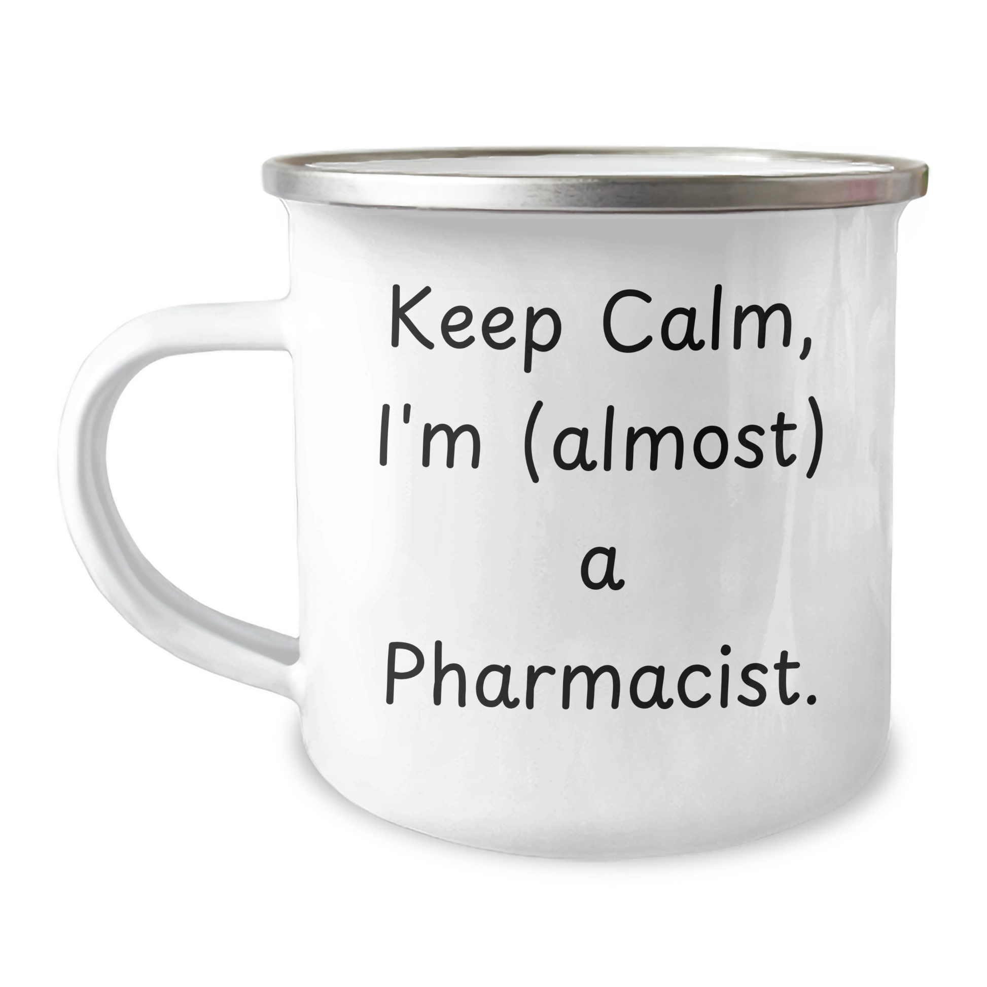 Funny Pharmacist Gifts for Graduation, 'Keep Calm, I'm (almost) A Pharmacist' Quote on 12 oz Stainless Steel Camping Mug, Perfect for Men or Women Friends Family - Image 1