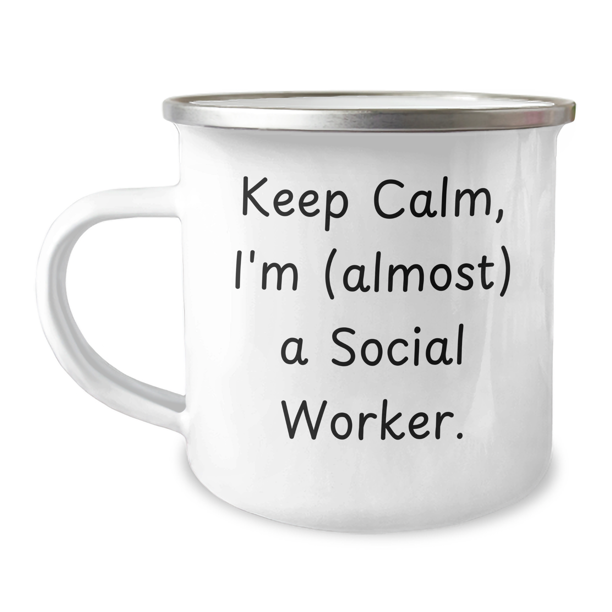 Funny Social Worker Gifts from Friends and Family, Keep Calm, I'm (almost) A Social Worker. Camping Mug for Graduation, 12 oz Stainless Steel Enamel Finish - Image 1