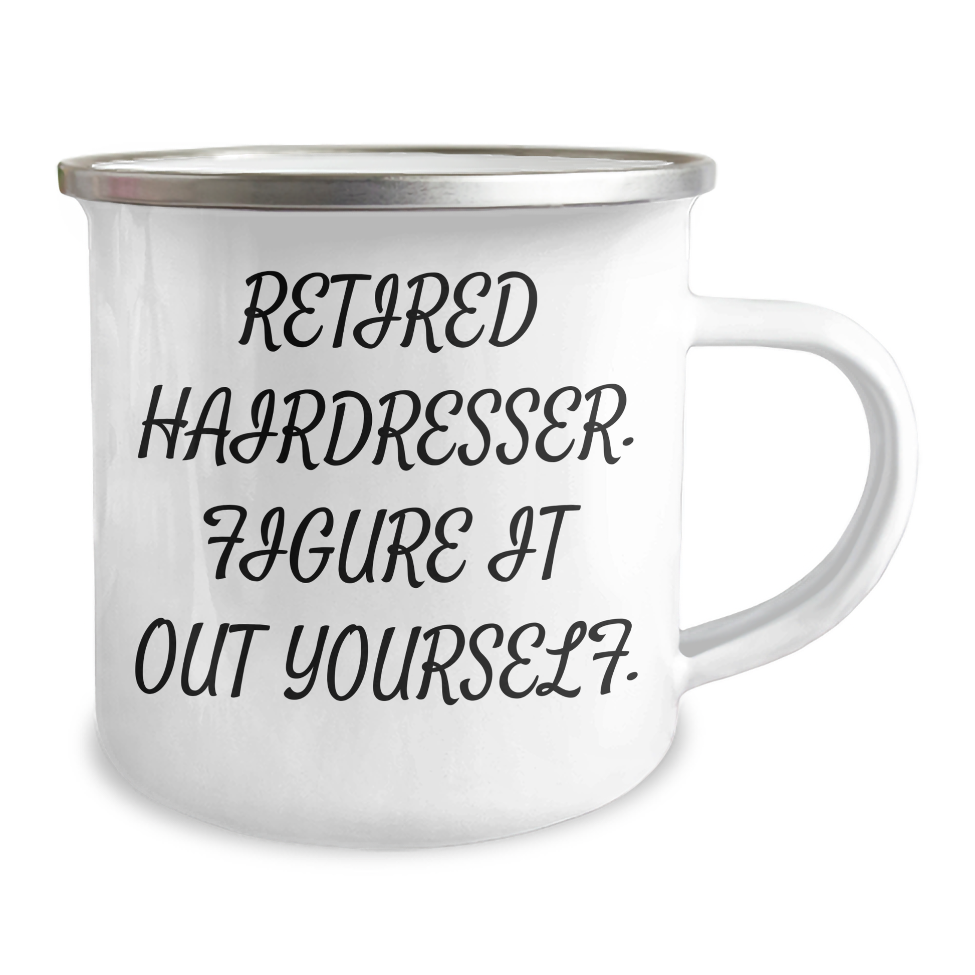 Funny Retirement Gifts for Hairdressers, 'Retired Hairdresser. Figure It Out Yourself.' Camping Mug for Graduation, Gifts from Men to Hairdresser Friends - Image 2