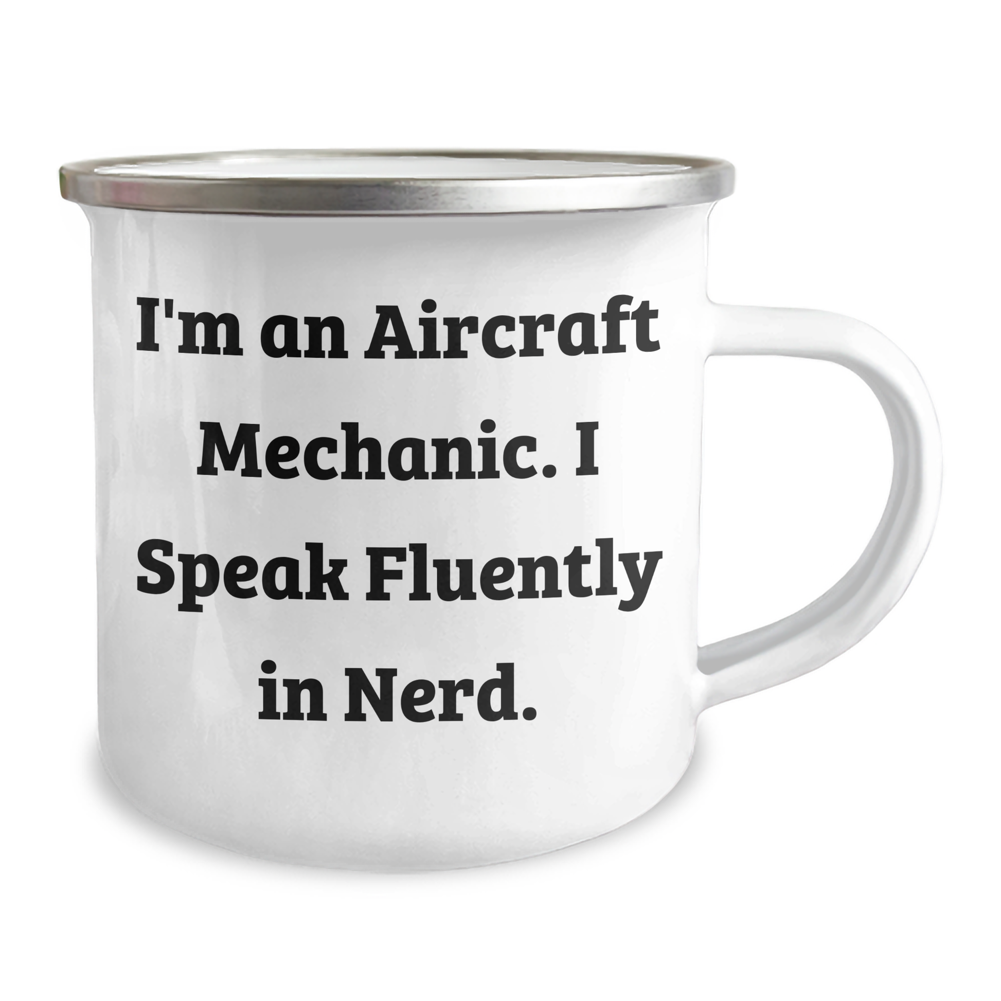Funny Aircraft Mechanic Gifts from Friends to Family - I'm An Aircraft Mechanic. I Speak Fluently In genius. Camping Mug for Men or Women, Unique Graduation Gift - Image 2