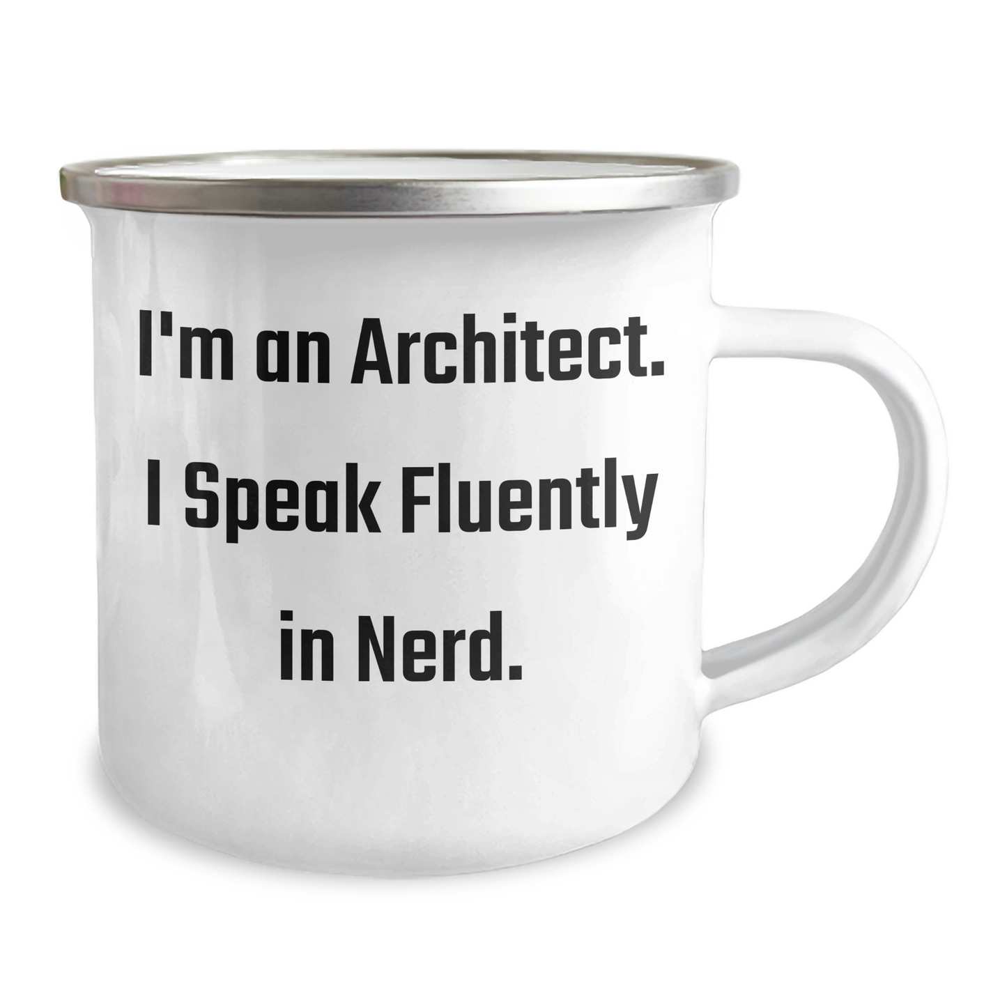 Funny Architect Gifts from Friends to Graduating Architects, 'I'm An Architect. I Speak Fluently In genius.' Quote on Camping Mug - Image 2