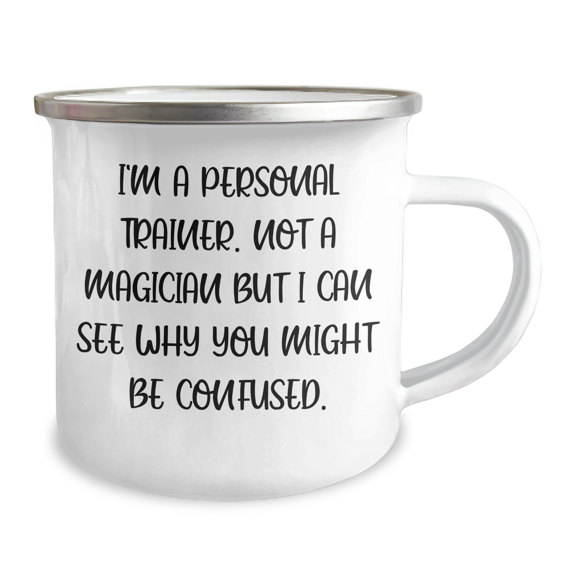 Personal Trainer Gifts from Friends for Graduation - Fun Camping Mug with 'I'm A Personal Trainer. Not A Magician But I Can See Why You Might Be Confused.' Quote - Image 2
