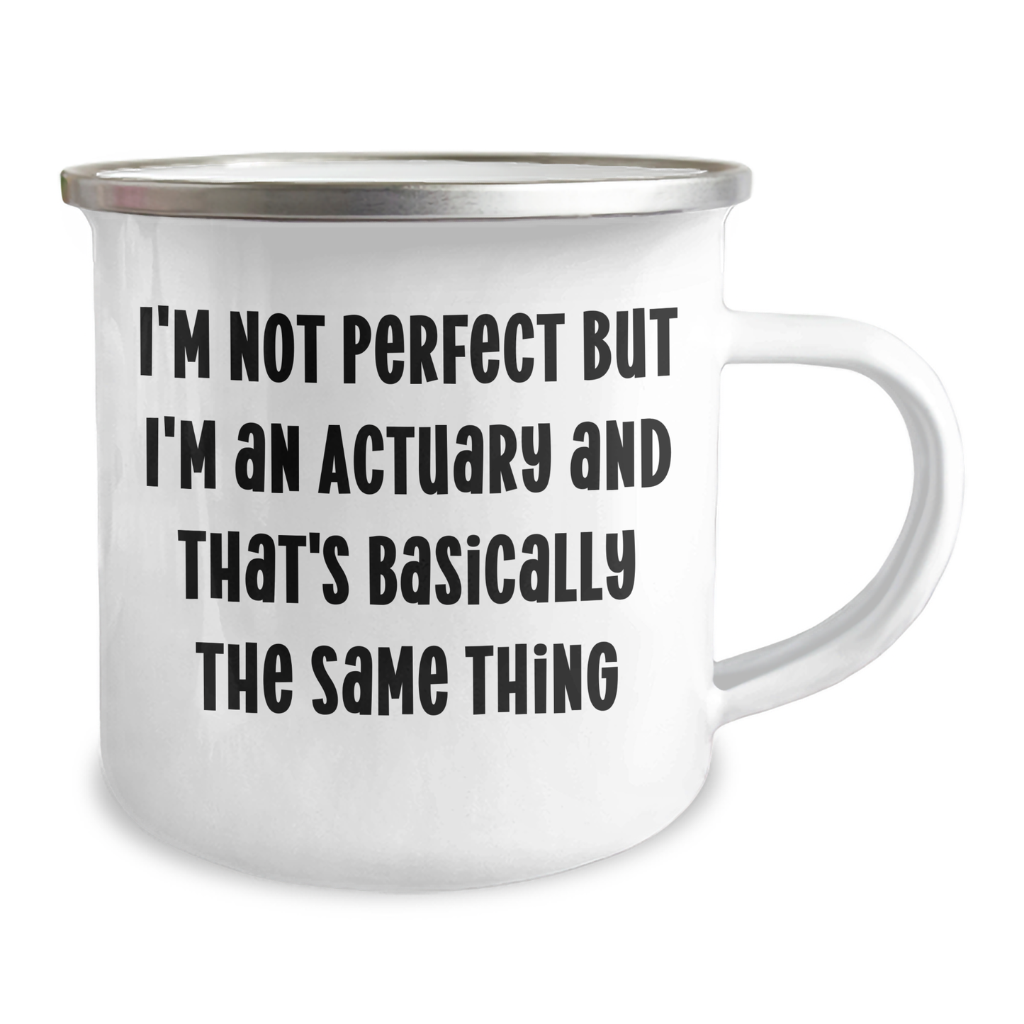 Actuary Gifts for Him Funny Camping Mug I'm Not Perfect But I'm An Actuary And That's Basically The Same Thing Gifts from Men - Image 2