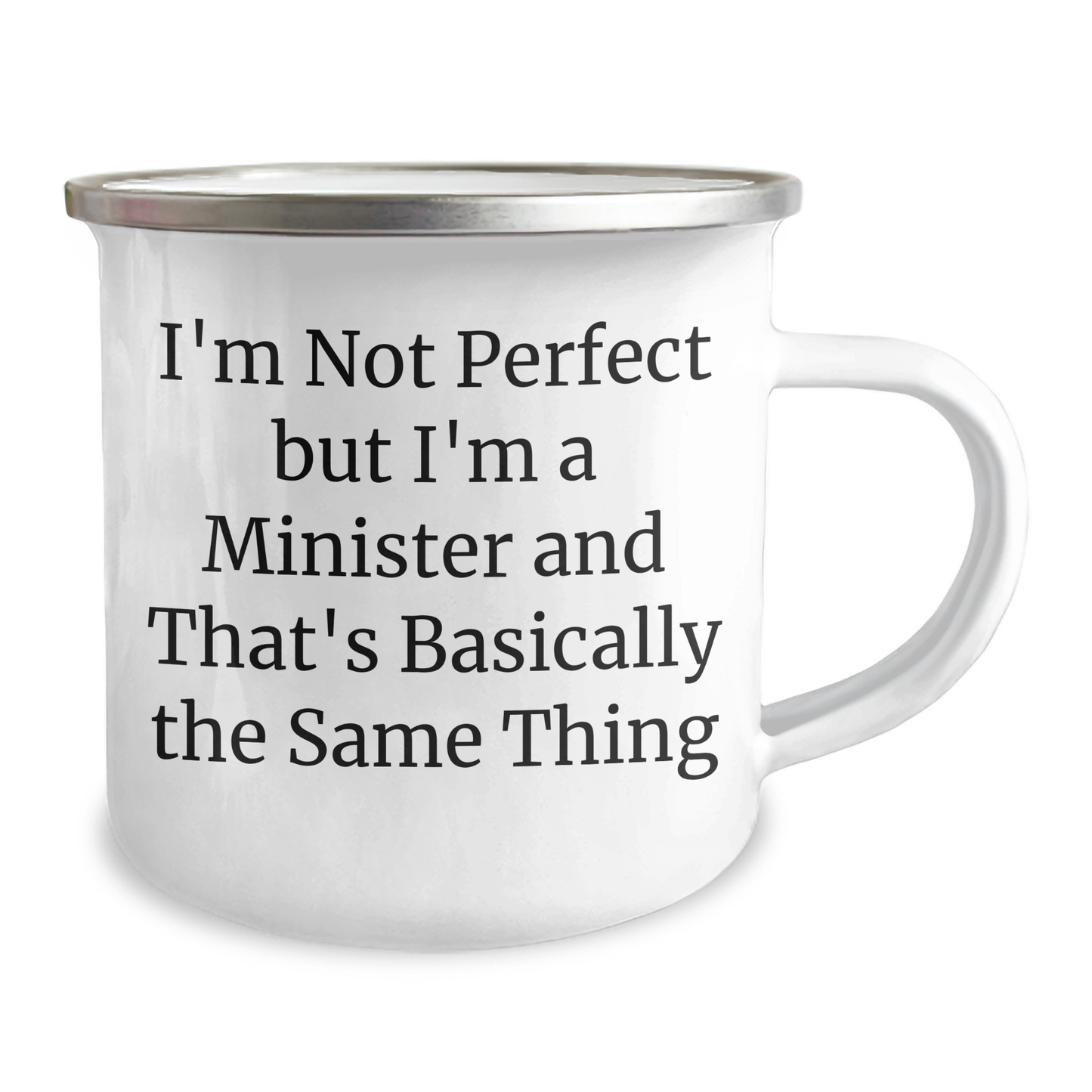 Funny Minister Gifts for Him, I'm Not Perfect But I'm A Minister And That's Basically The Same Thing Camping Mug, Father's Day Unique Gifts from Friends, Family, Coworkers - Image 2