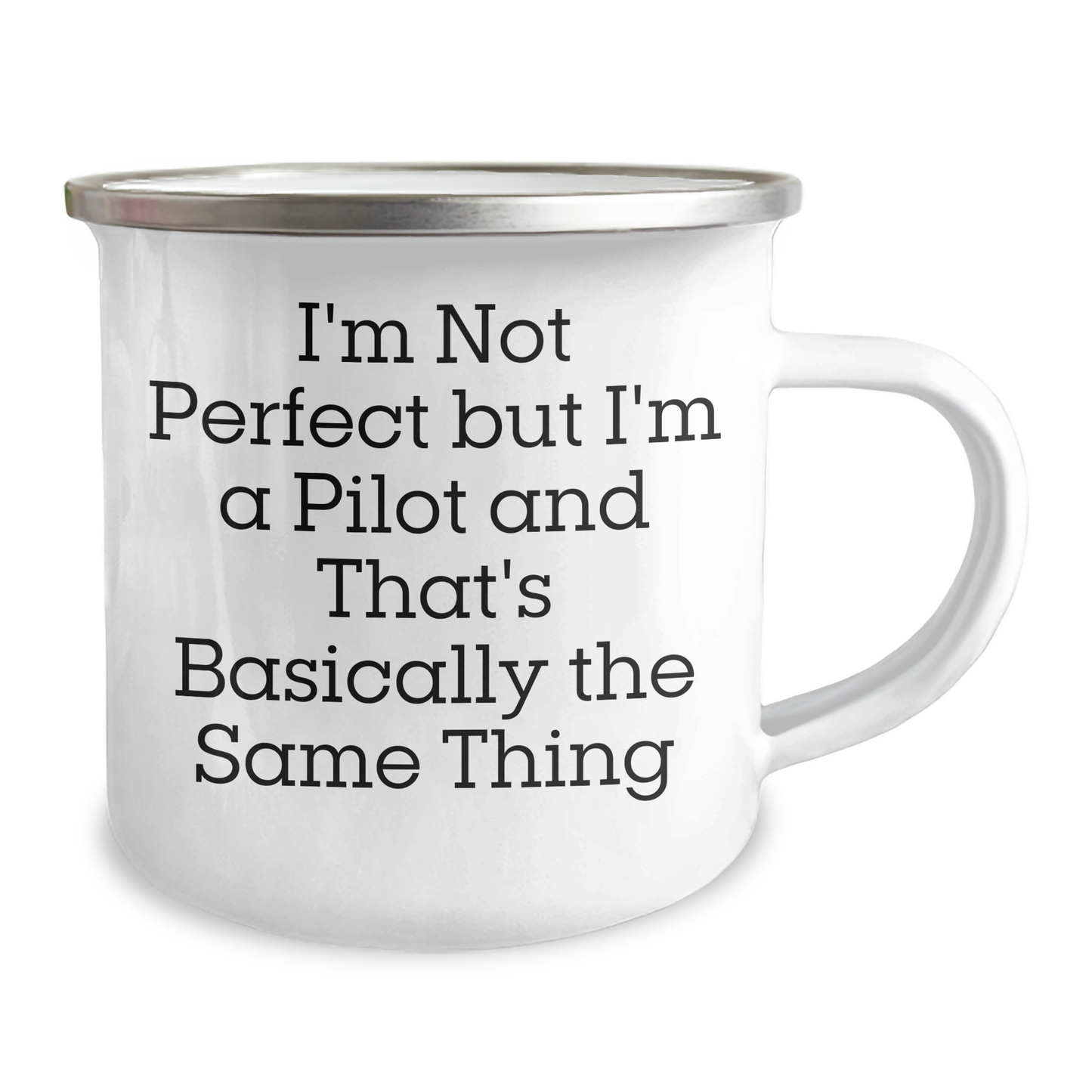 Funny Pilot Gifts for Dad's Special Day - I'm Not Perfect But I'm A Pilot And That's Basically The Same Thing Camping Mug, Gifts from Men to Pilot Lovers - Image 2