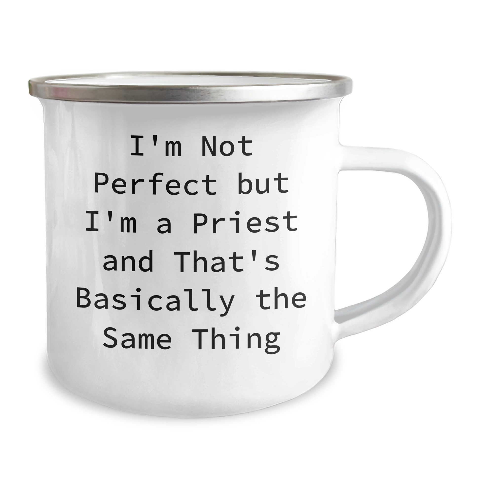 Funny Priest Gifts for Men from Friends on Graduation Unique Gifts, 'I'm Not Perfect But I'm A Priest And That's Basically The Same Thing' Printed on Camping Mug - Image 2