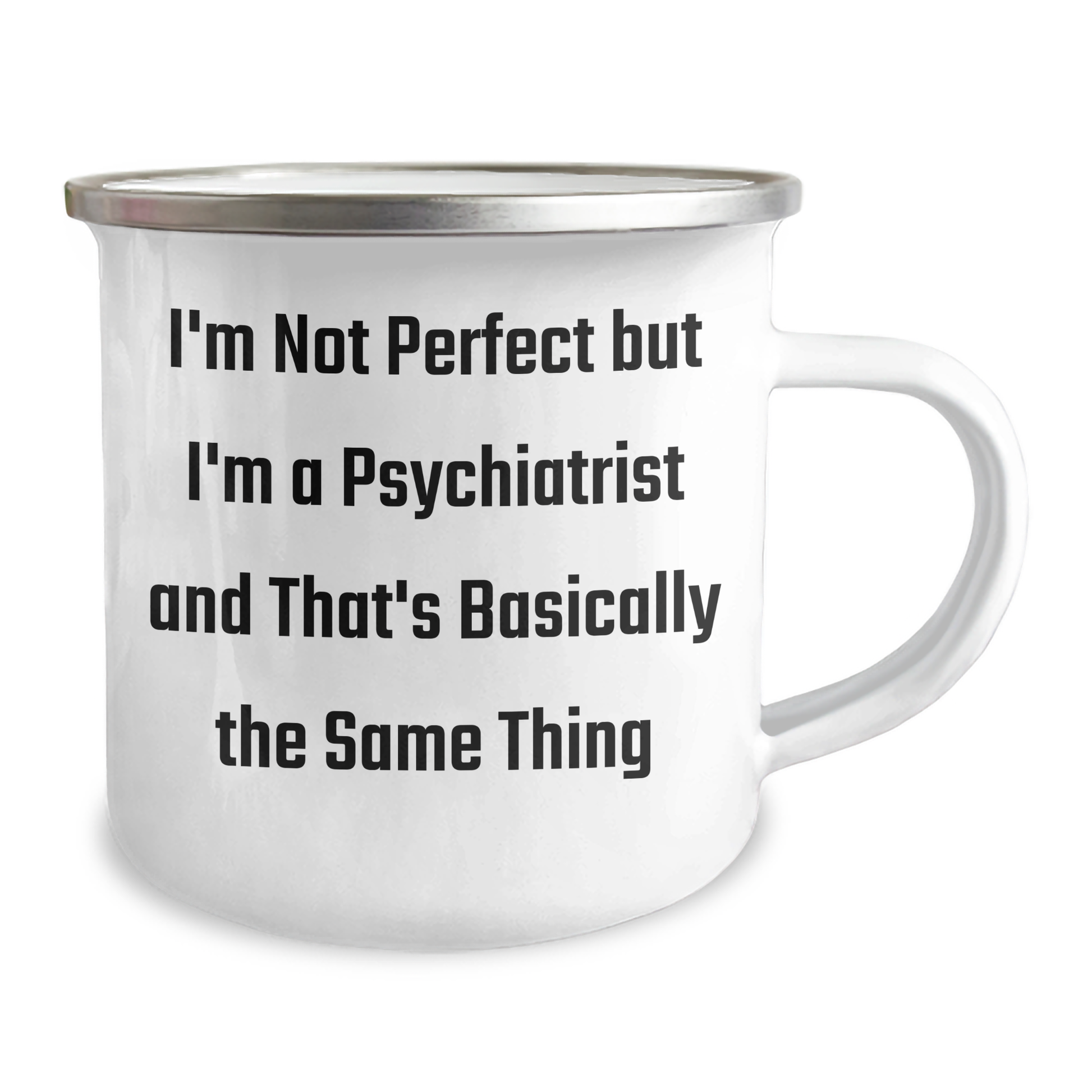 Funny Psychiatrist Gifts for Graduation - 'I'm Not Perfect' Camping Mug, 12 oz Stainless Steel with Enamel Finish, Gifts from Family to Coworkers - Image 2