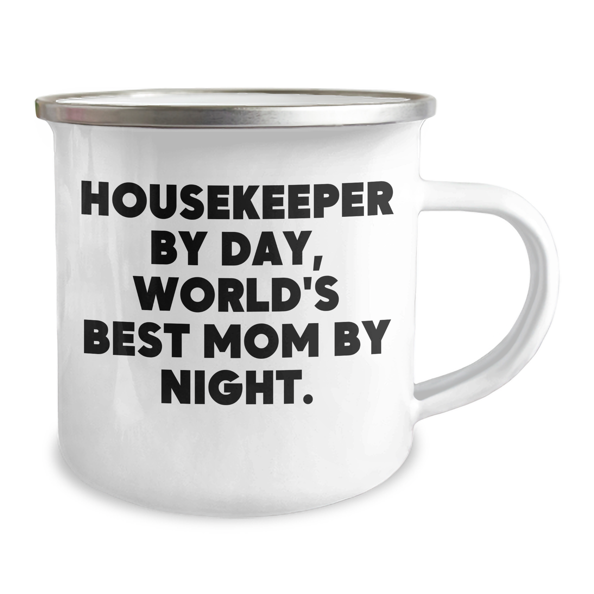 Housekeeper's Proud, Camping Mug for Housekeeper By Day, World's Best Mom By Night. Gifts from Friends, Family to Housekeeper, Graduation Unique Gifts - Image 2