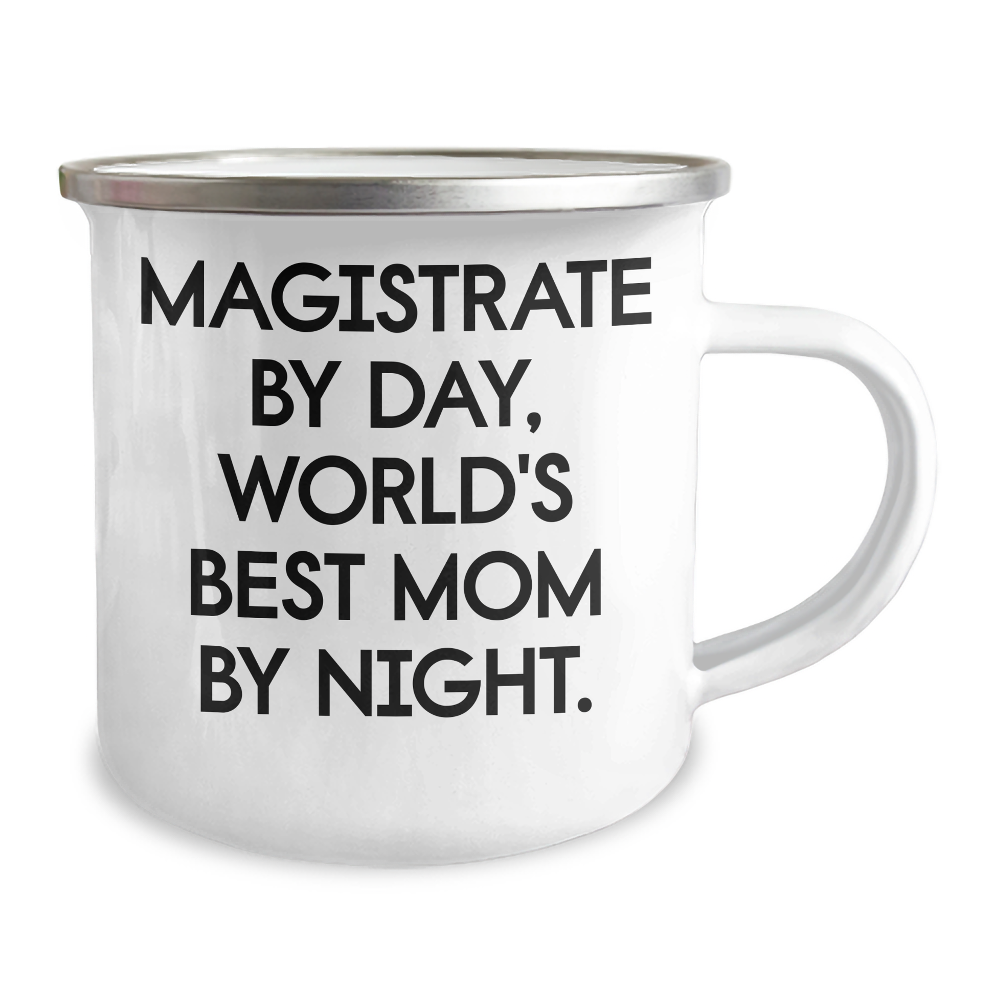 Magistrate Gifts, Funny Quote Camping Mug, Graduation Unique Gifts from Friends to Magistrate, 'Magistrate By Day, World's Best Mom By Night.' - Image 2