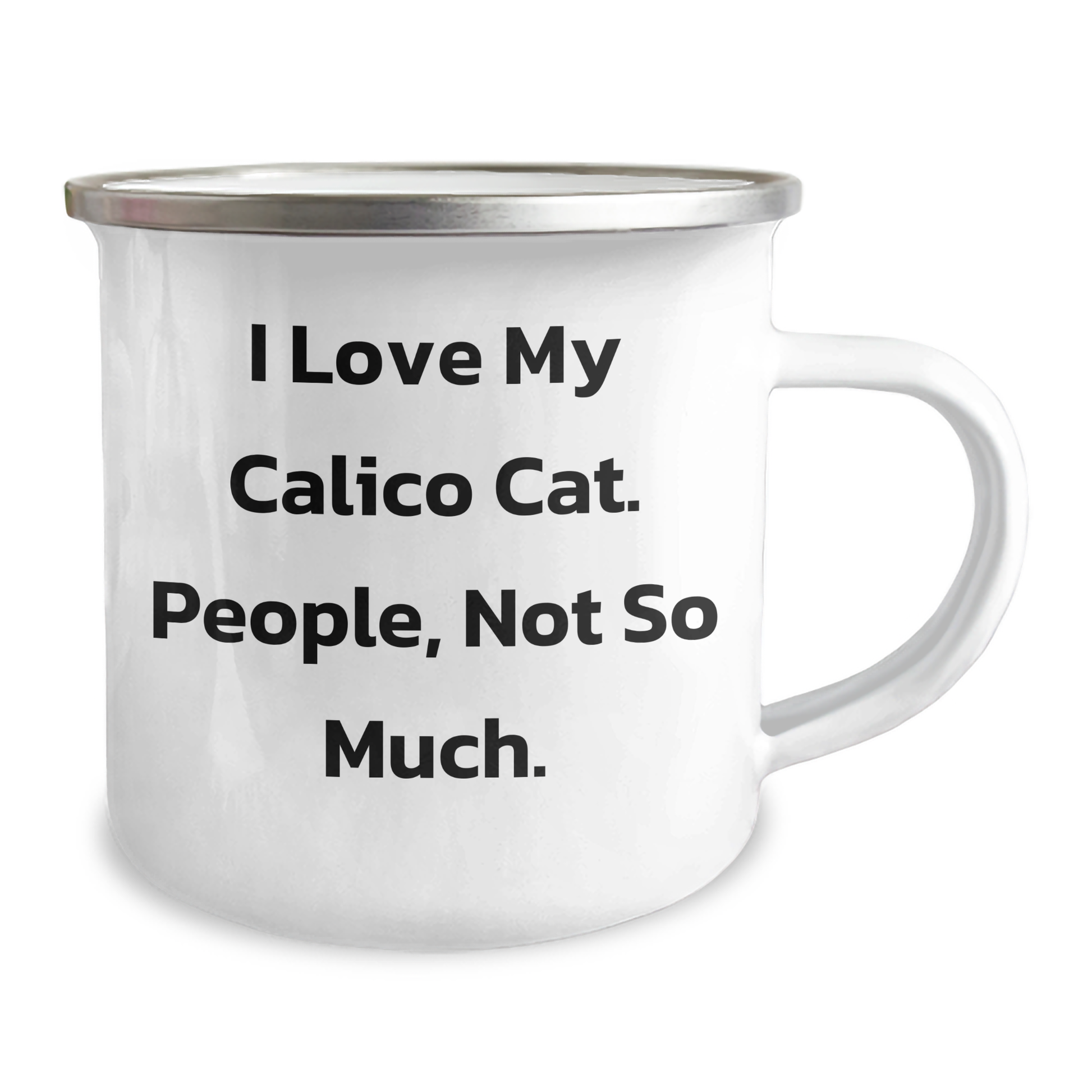 Calico Cat Lovers Gift, Funny Camping Mug for Graduation, I Love My Cat, People Not So Much, Gifts from Friends and Family - Image 2