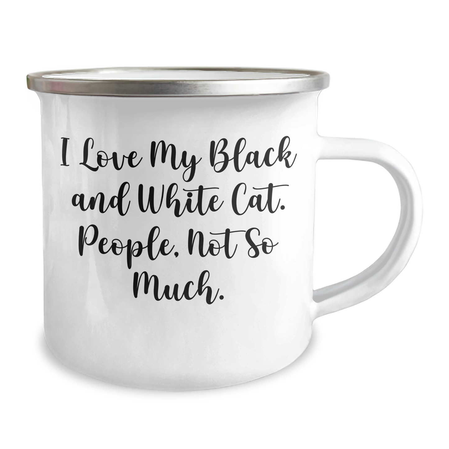 Funny Black and White Cat Gifts for Men from Friends, Gifts for Black and White Cat Lovers, I Love My Black And White Cat. People, Not So Much. Enamel Camping Mug for Graduation - Image 2