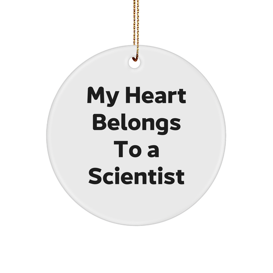 Funny Scientist Gifts from Friends - 'My Heart Belongs To A Scientist' Circle Ornament, White, 2.75" Tall, 0.5 oz, Perfect for Christmas Unique Gifts for Men, Women, Coworkers, or Family - Image 1