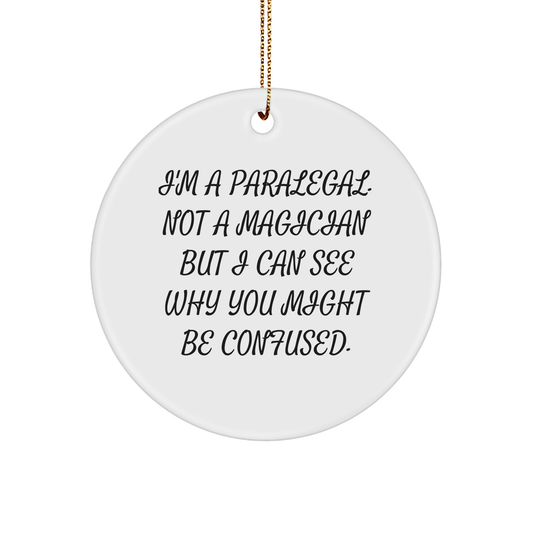 Paralegal Humor Christmas Circle Ornament Gifts from Friends for Paralegal, Funny Quote, White MDF, 2.75\ - Image 1