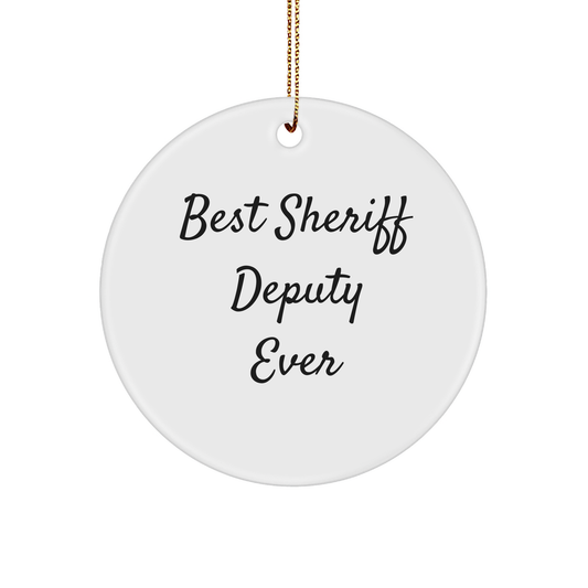Sheriff Deputy Gifts from Friends, Best Sheriff Deputy Ever Circle Ornament, Christmas Unique Gifts - Image 1