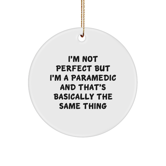 Funny Rescue Worker Gifts from Friends for Rescue Worker Christmas Circle Ornament, 'I'm Not Perfect But I'm A Rescue Worker' - Image 1
