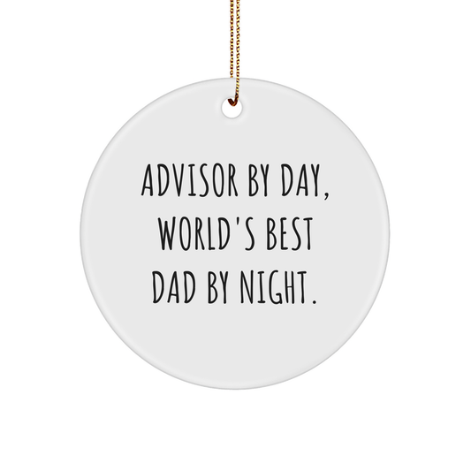 Advisor Gifts by Day, Funny Circle Ornament by Night, Gifts from Family, for Advisor, Christmas Unique Gifts - Image 1