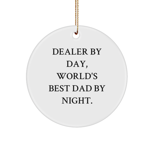 Dealer Gifts from Men - Funny Circle Ornament for Christmas, 'Dealer By Day, World's Best Dad By Night.' Quote, Gifts for Dealer, Perfect for Family - Image 1
