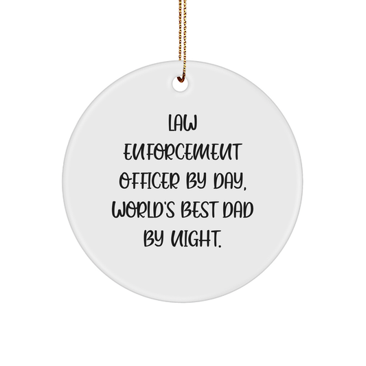 Funny Law Enforcement Officer Gifts by Men for Christmas Circle Ornament with 'Law Enforcement Officer By Day, World's Best Dad By Night.' Quote - Image 1