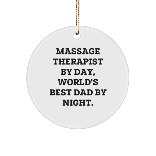 Massage Therapist Gifts from World's Best Dad - Funny Circle Ornament for Christmas - Image 1