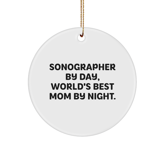 Sonographer Gifts by Day, World's Best Mom Circle Ornaments by Night - Funny Christmas Unique Gifts from Mom to Sonographer - Image 1