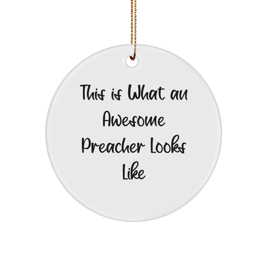 Funny Preacher Gifts - Inspirational Circle Ornament for Men or Women, 'This Is What An Awesome Preacher Looks Like', Christmas Unique Gifts from Friends - Image 1