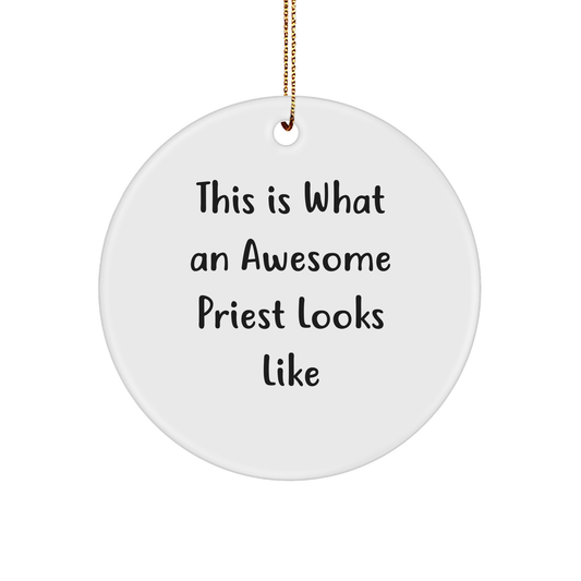 Funny Christmas Unique Gifts for Priest - 'This Is What An Awesome Priest Looks Like' Circle Ornament Gifts from Friends - Image 1