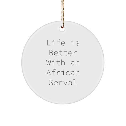 African Serval Cat Circle Ornament, Funny Gifts from Friends for African Serval Cat Lovers, White Circle Ornament for Christmas Unique Gifts - Image 1