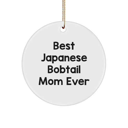 Japanese Bobtail Cat Gifts, Funny Circle Ornament, Best Mom Ever, Christmas Unique Presents from Family - Image 1