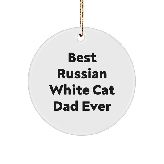 Russian White Cat Dad Ever Gifts Circle Ornament, Funny Quote, Christmas Unique Gifts from Mom to Russian White Cat Lovers - Image 1