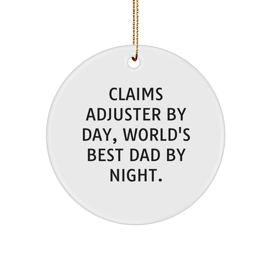 Claims Adjuster Gifts, Funny Quote Circle Ornament, Christmas Unique Gifts from Men, for Claims Adjuster - Image 1