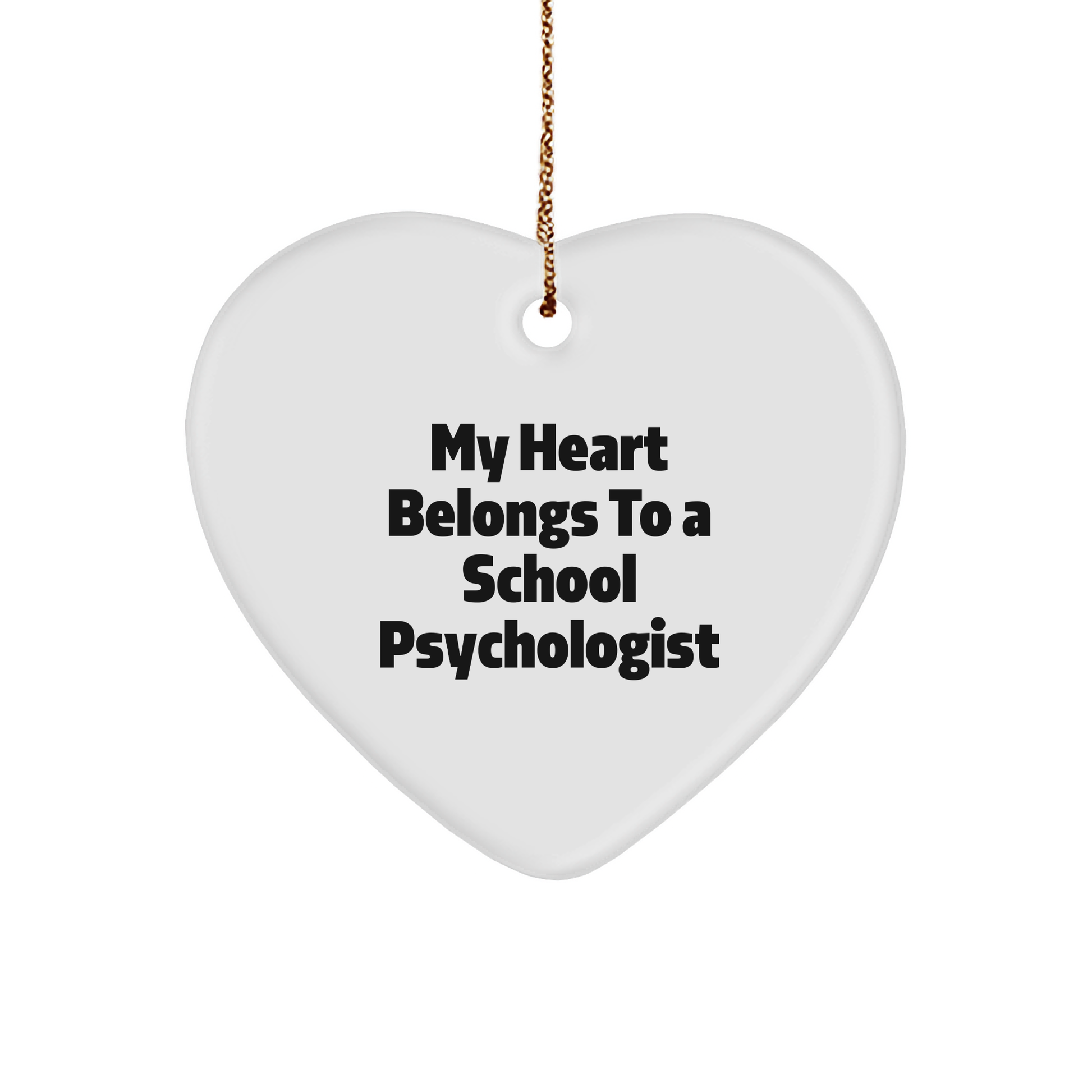 Funny Heart Ornament Gifts from Friends to School Psychologists, My Heart Belongs To A School Psychologist, Christmas Unique Presents for Women - Image 1